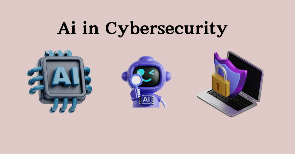 Illustrating Ai role in Cyber security